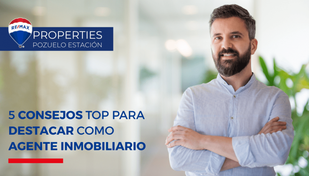 5 consejos TOP para destacar como agente inmobiliario