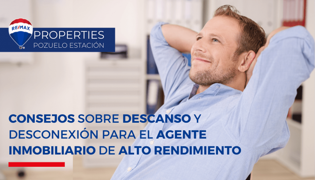 consejos sobre descanso y desconexión para el agente inmobiliario